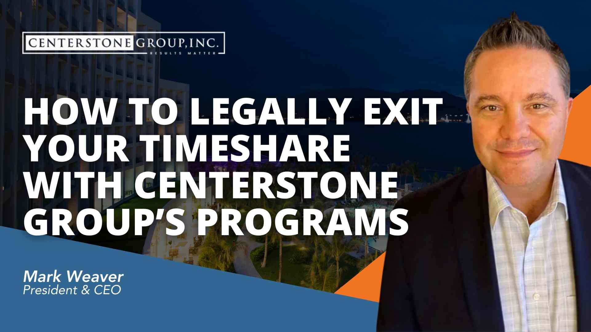 Legally Exit your Timeshare with centerstone groups